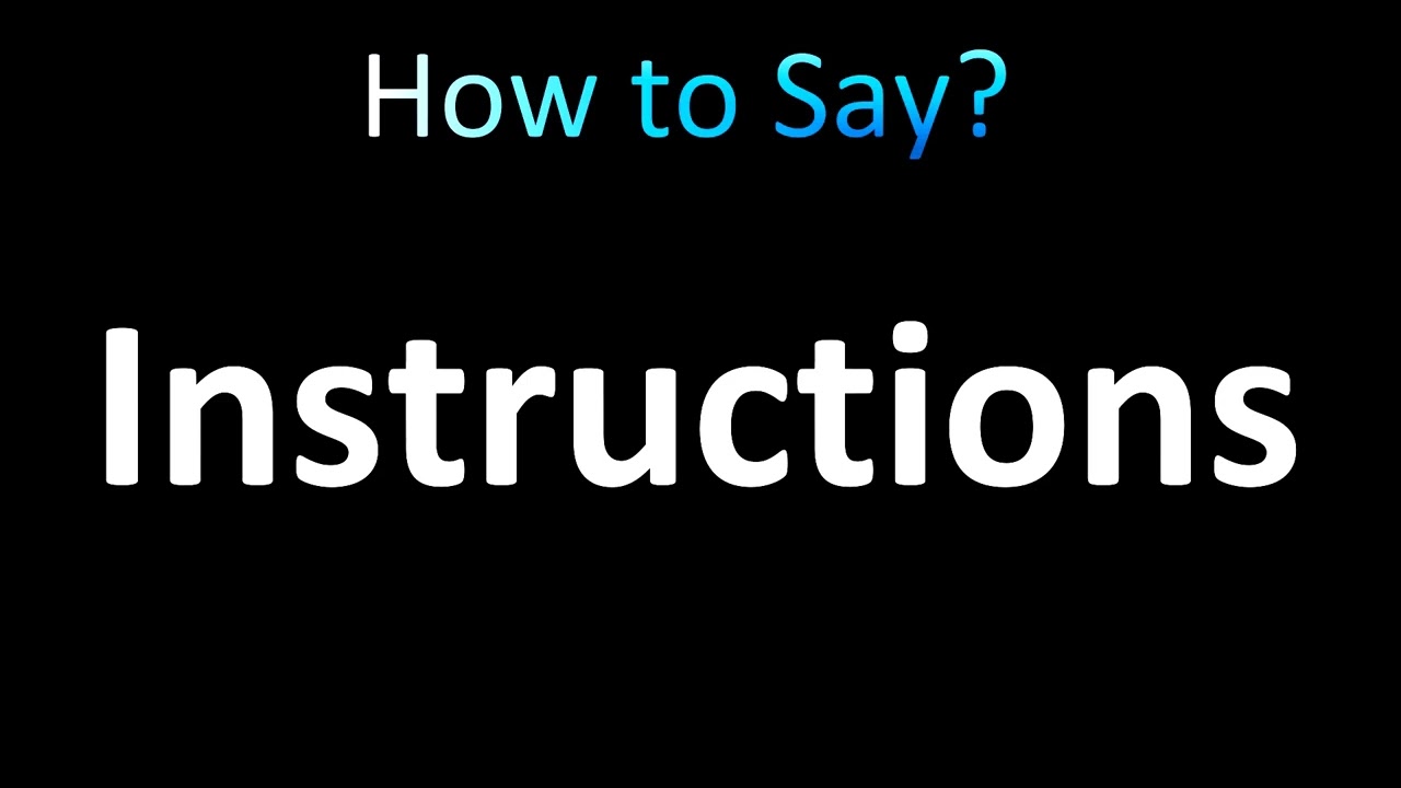 How to Pronounce Instructions (correctly!)