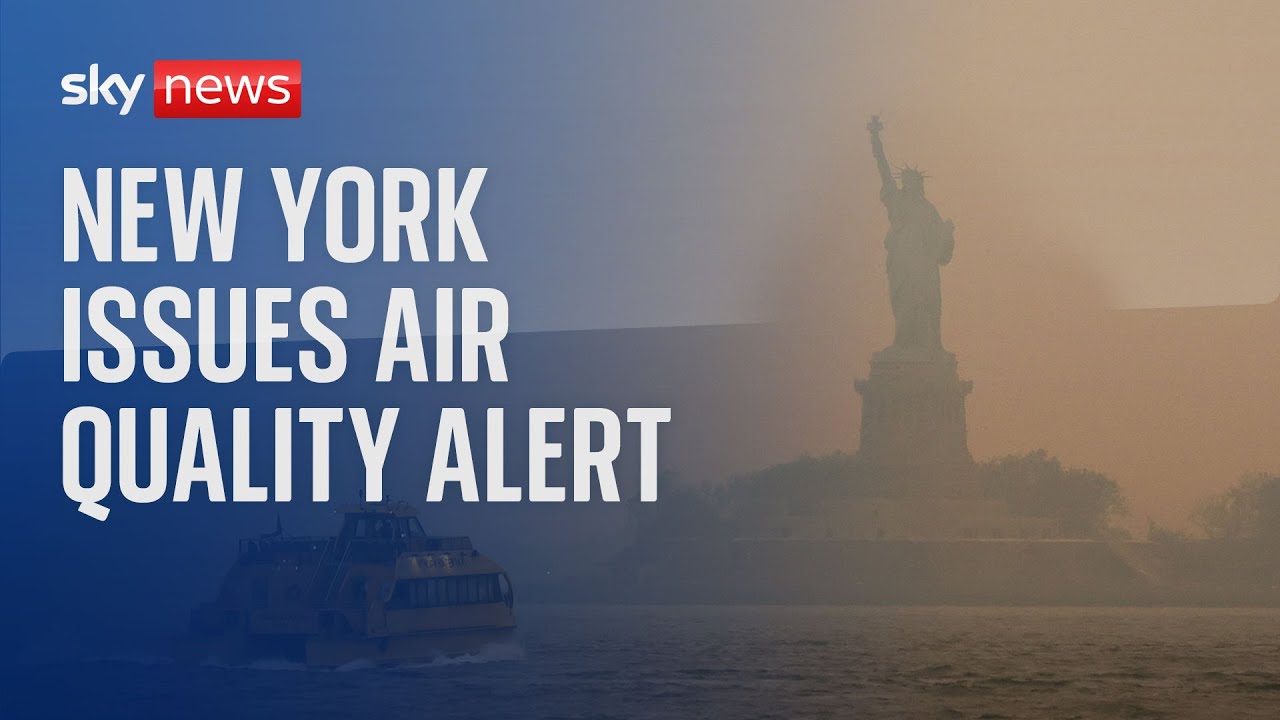Canadian Wildfires: New York issues air quality alert