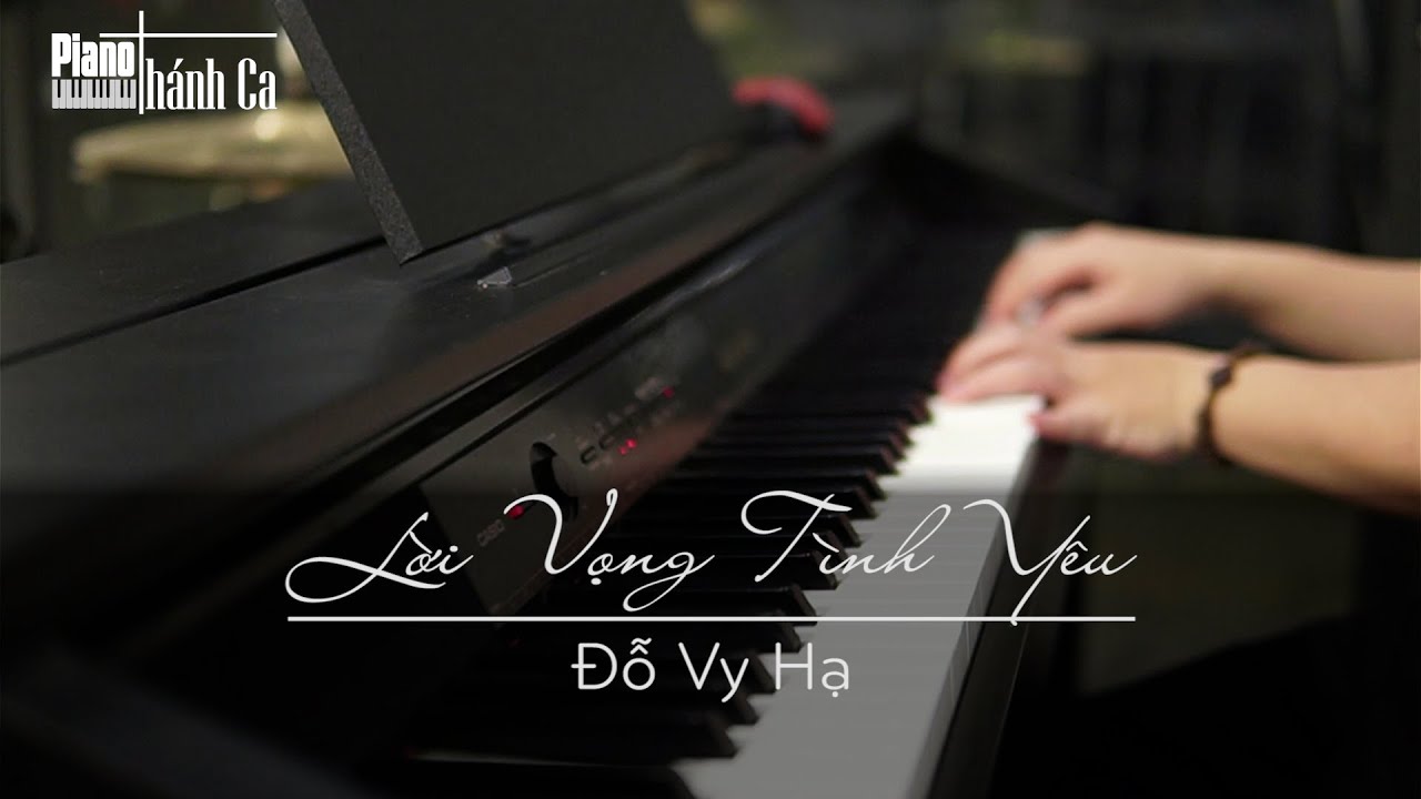 LỜI VỌNG TÌNH YÊU - Đỗ Vy Hạ || Piano Thánh Ca