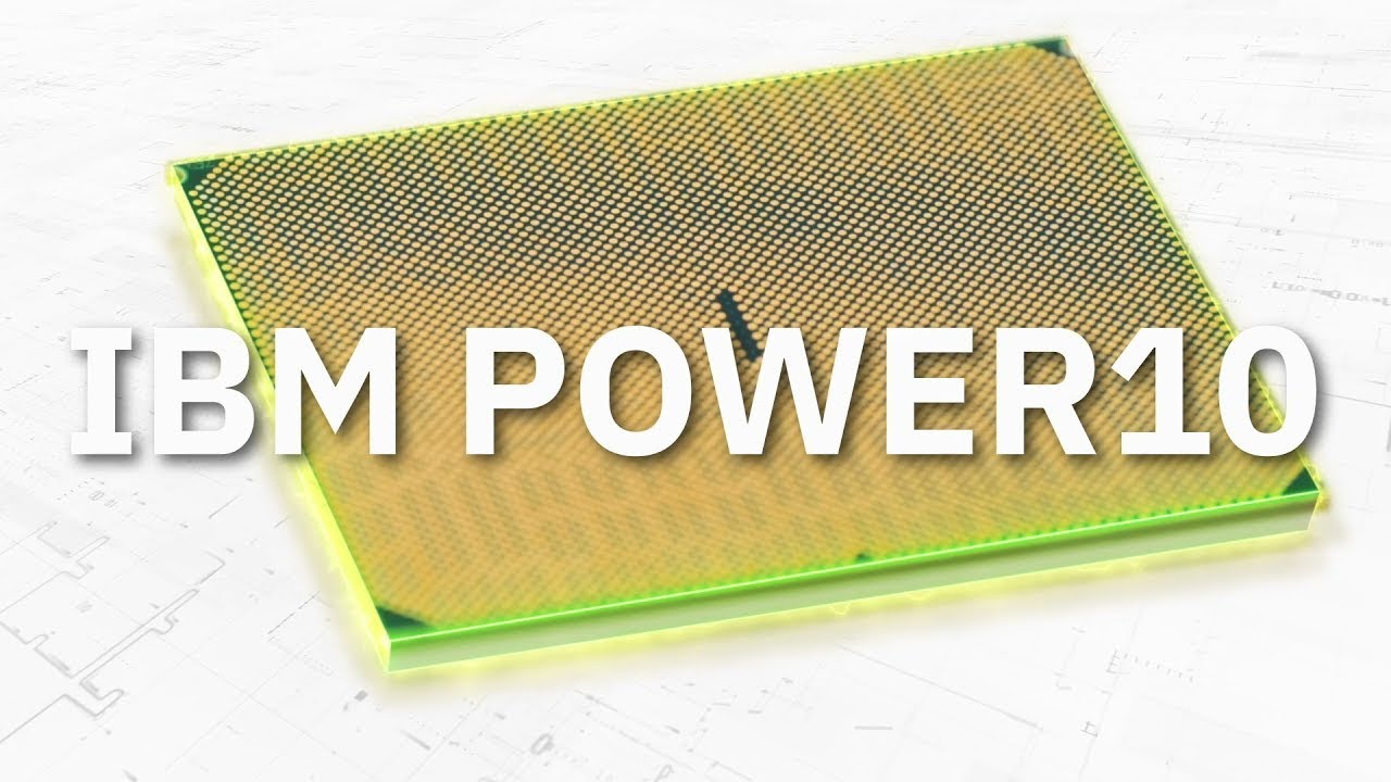 Power Club 2021. POWER10 - новый процессор IBM. В чём сила, брат?