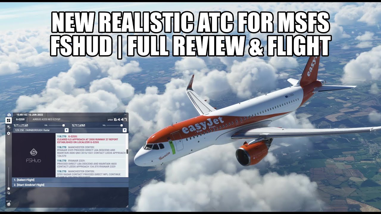 New Realistic ATC for MSFS - FSHud Review & Full Flight | MSFS 2020