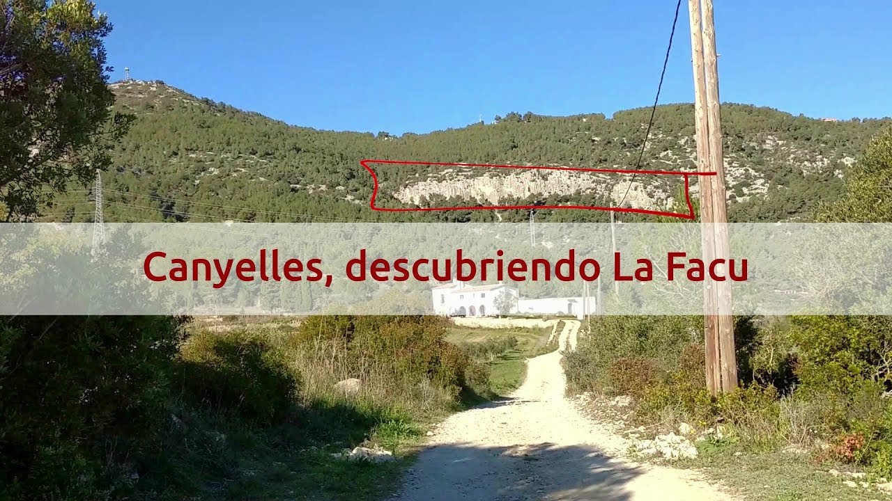 Canyelles, descubriendo La Facu
