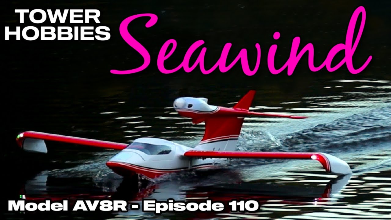 Tower Hobbies Seawind 1.4m PNP - Model AV8R Fun Flight/Overview