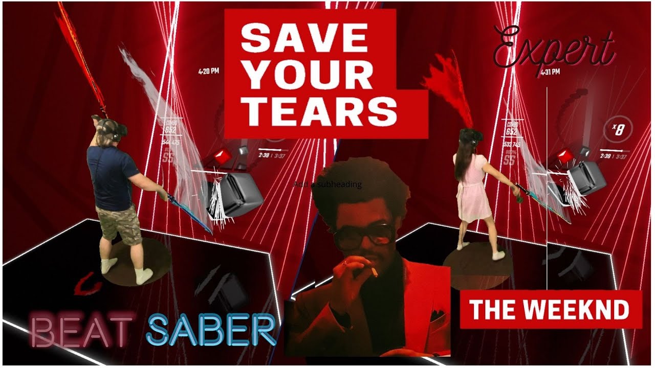 Beat Saber || Save Your Tears &ndash; The Weeknd [Faded99] (Expert) Mixed Reality DOUBLE FULL COMBO!!
