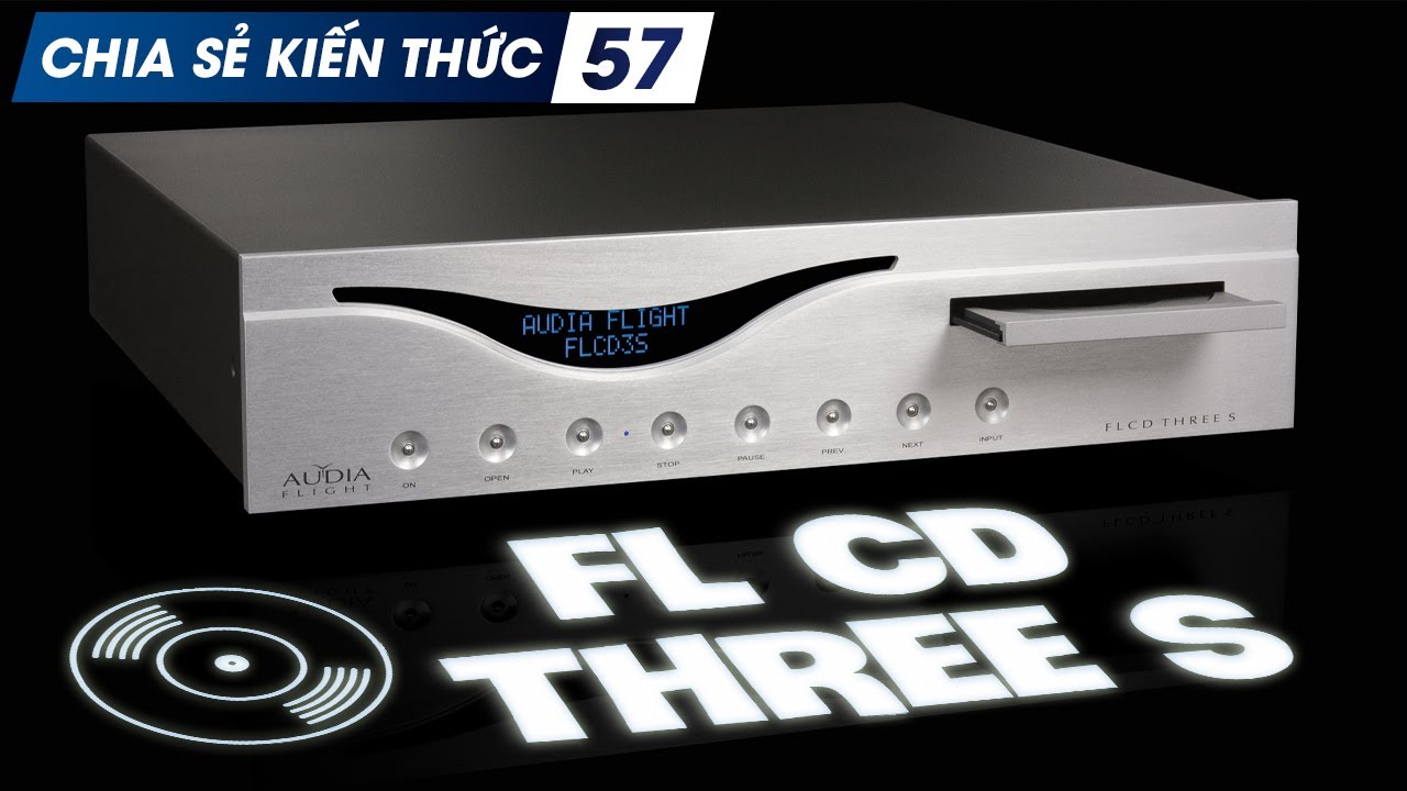 Khám phá đầu CD Audia Flight FL CD Three S - Tân Binh thương hiệu ý | Chia sẻ kiến thức 57