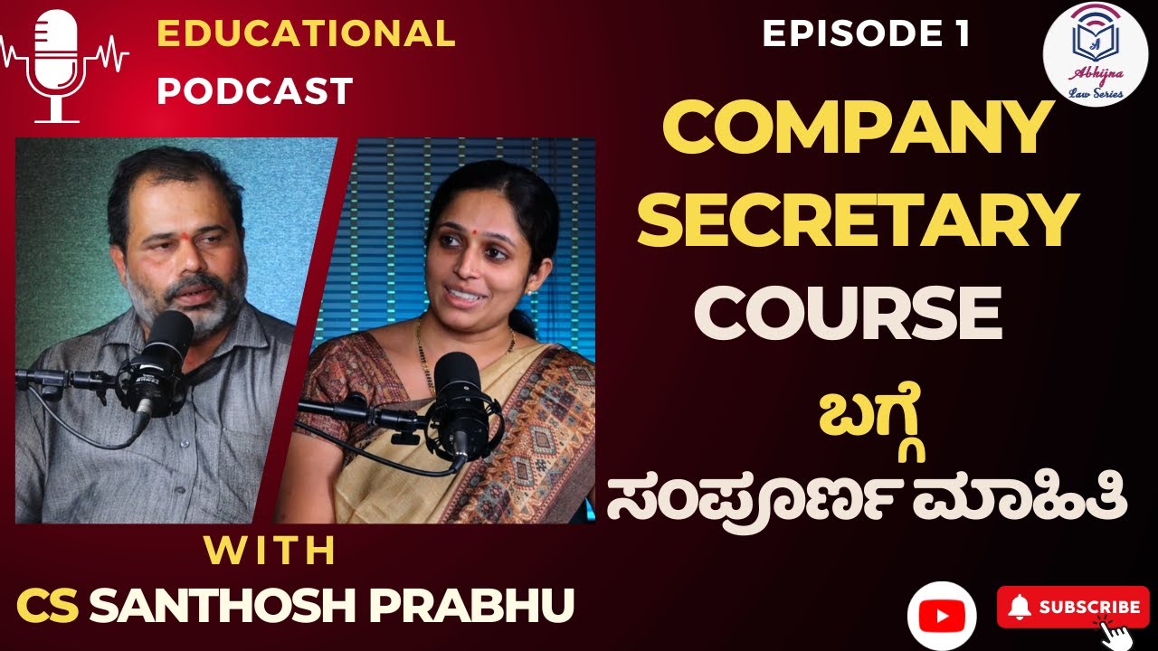 Company Secretary Course (Complete Details)l Educational Podcast, Episode 1 with CS Santhosh Prabhu