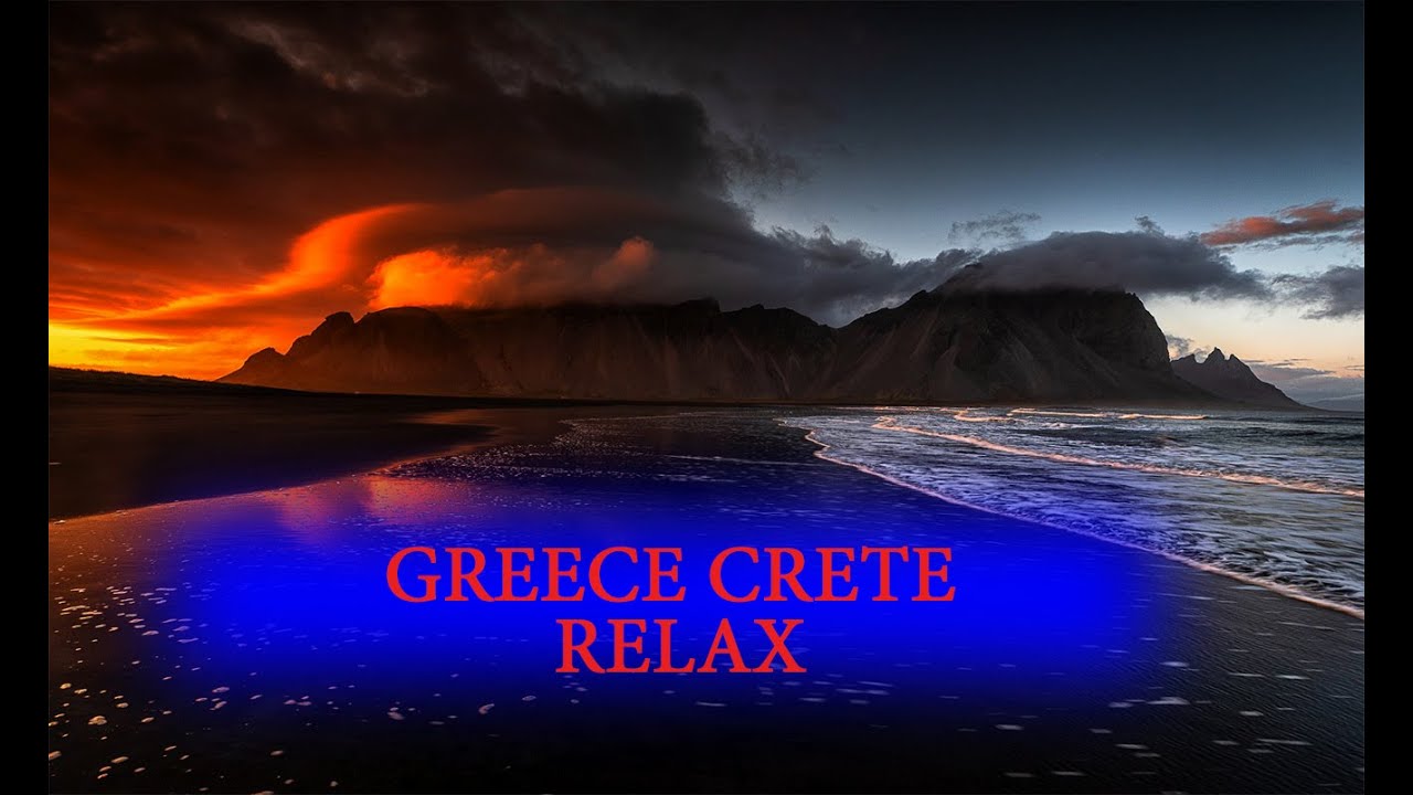 Greece Crete / Griechenland Kreta RELAX (2023) 8K UHD