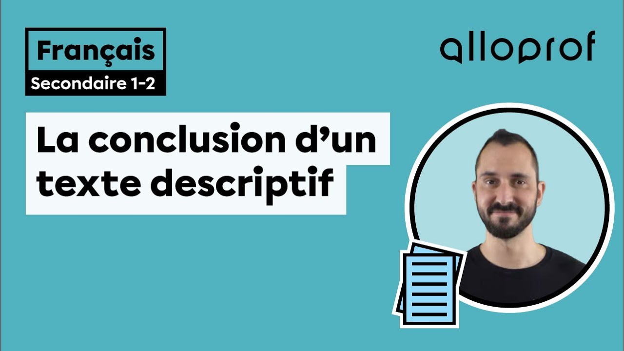 La conclusion d’un texte descriptif | Français | Alloprof