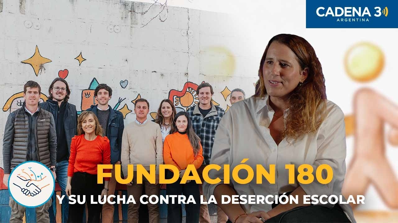“La educación puede cambiar un destino” | La historia de Fundación 180 | Cadena 3 Argentina