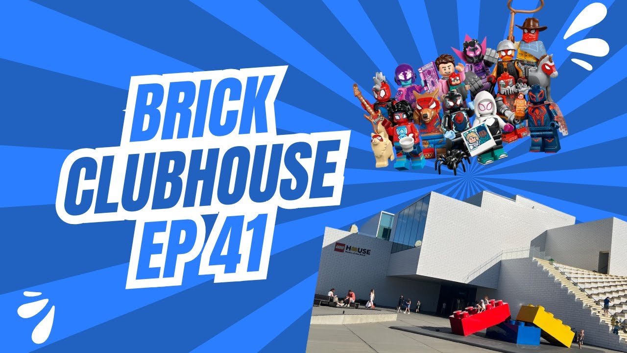 LEGO House Trip and Spider-Man CMFs | Brick Clubhouse Ep 41