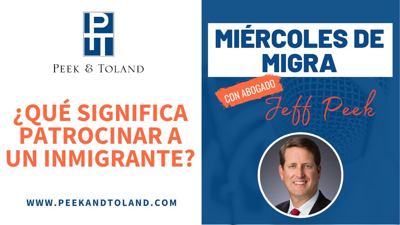 ¿Qué significa patrocinar a un inmigrante ?