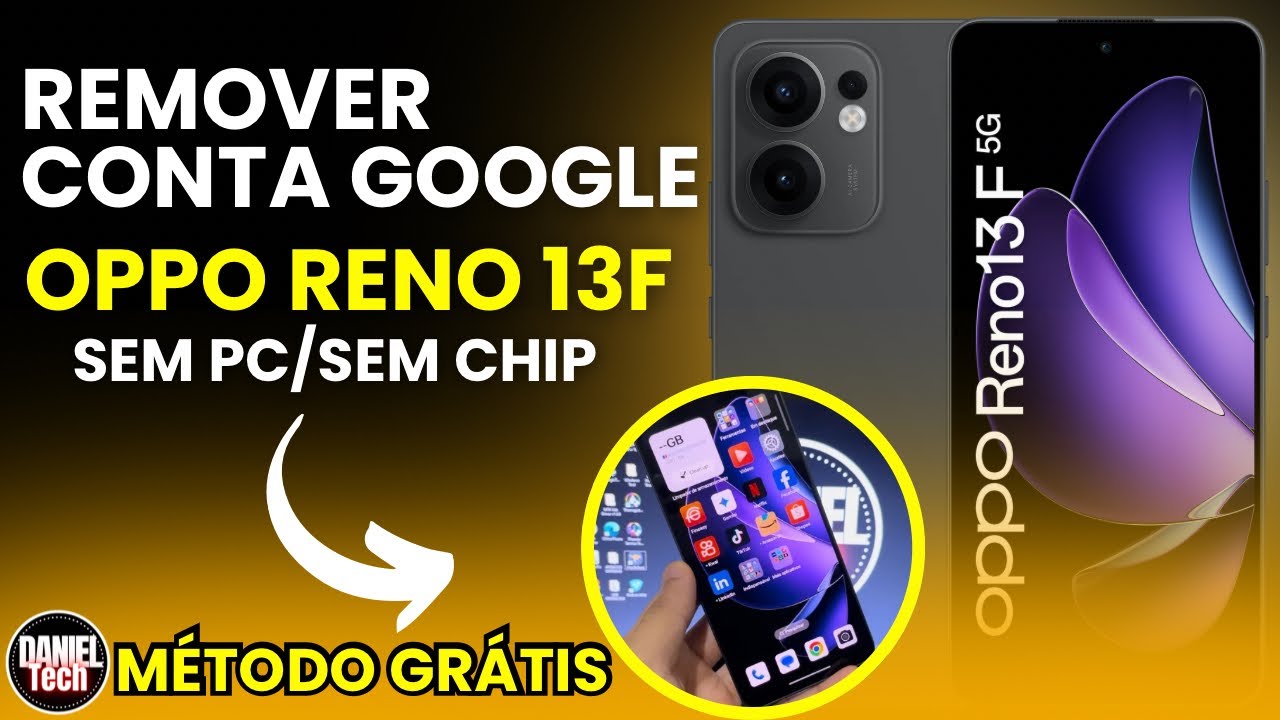 Como remover conta Google oppo reno 13f, método grátis / sem pc / sem chip (2025)
