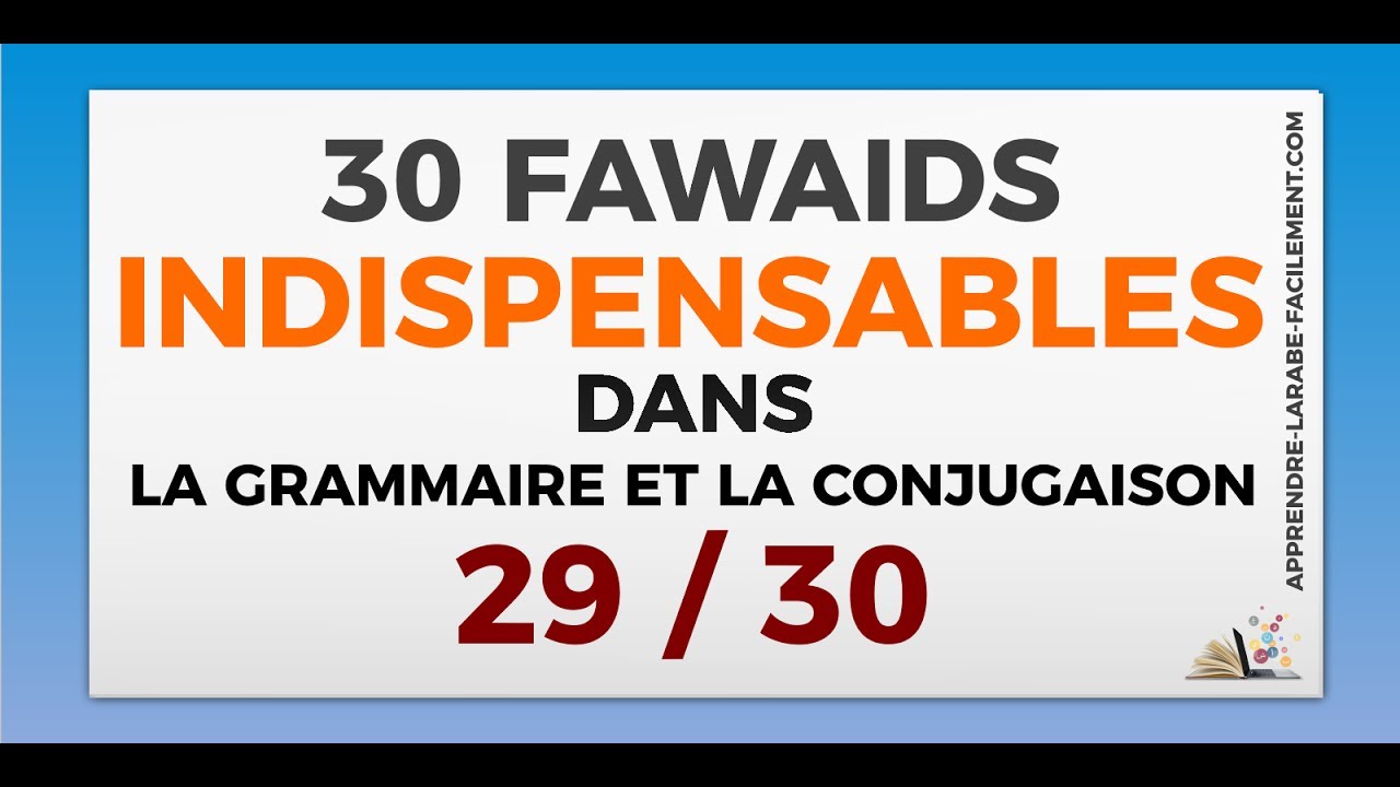 Comment reconnaître la racine d'un mot ou d'un verbe [ 29 / 30 ] | Apprendre l'arabe Facilement
