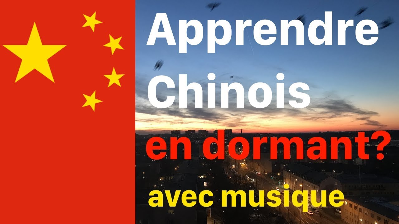 Apprendre le chinois en dormant ? - 9 heures - avec musique relaxante