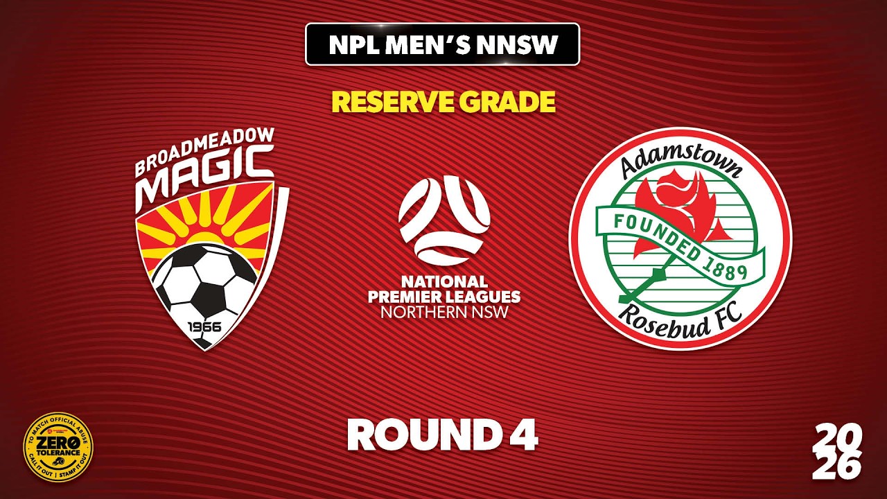 NPL Men's NNSW Reserve Grade Round 4 - Broadmeadow Magic v Adamstown Rosebud FC