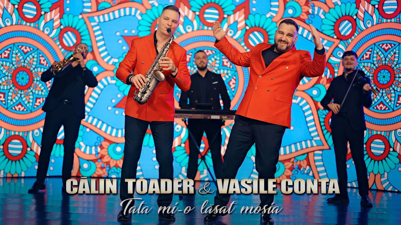 Calin Toader & Vasile Conta - Tata mi-o lăsat moșia