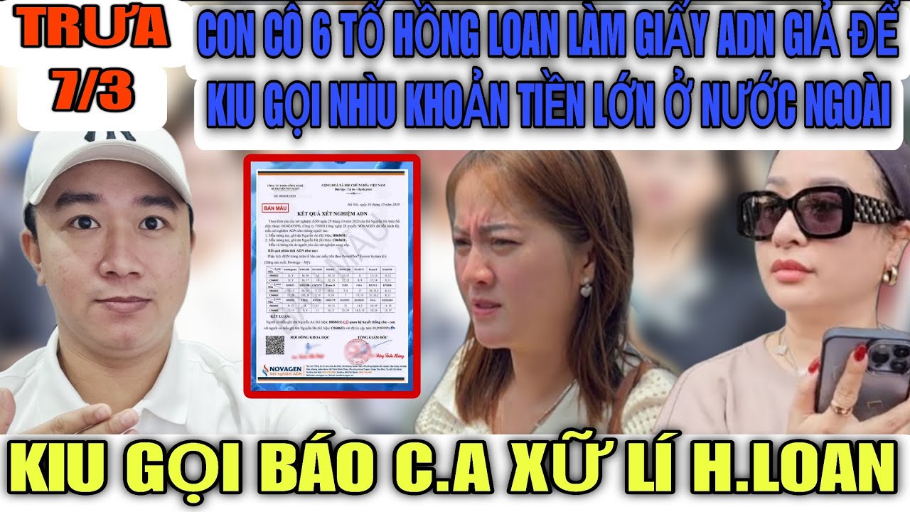Con Cô 6 Tố Hồng Loan Làm Giấy ADN Giả Con Nuôi Gởi Cho MTQ Ở Nước Ngoài Trục Lợi Nhìu Khoản Tiền