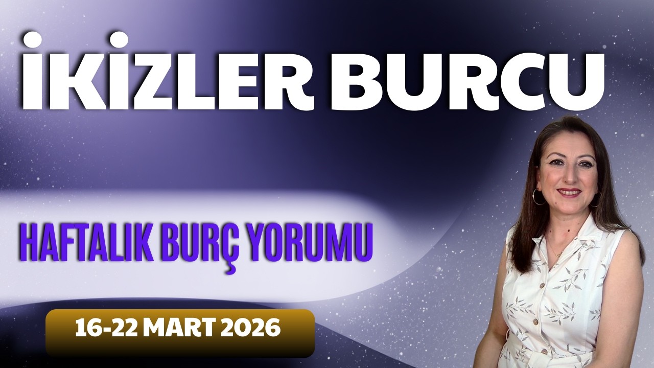 ♊ İkizler Burcu | Haftalık Burç Yorumu | 16-22 Mart 2026 | yeniay burcunuzu nasıl etkileyecek?
