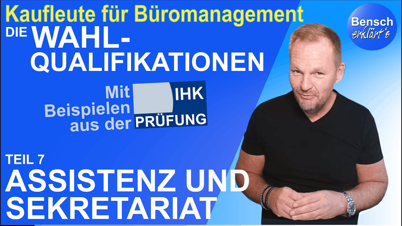 Kaufleute für Büromanagement: Wahlqualifikation (Teil 7) - Assistenzaufgaben übernehmen