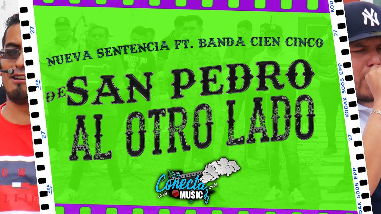 Nueva Sentencia Ft. Banda Cien Cinco - De San Pedro Al Otro Lado (EN VIVO 2023)