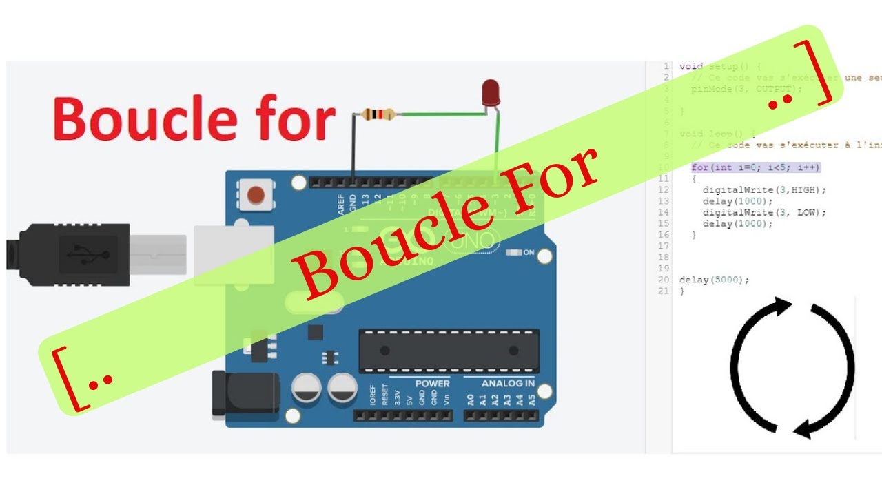 Arduino Episode 8 Initiation &agrave; la boucle for