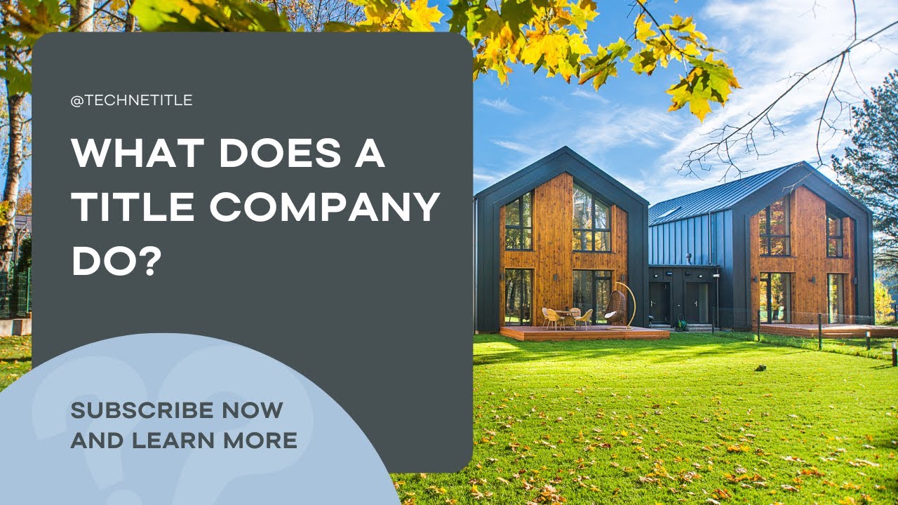 Demystifying the Role of Title Companies: Your Ultimate Guide to Smooth Home Buying!