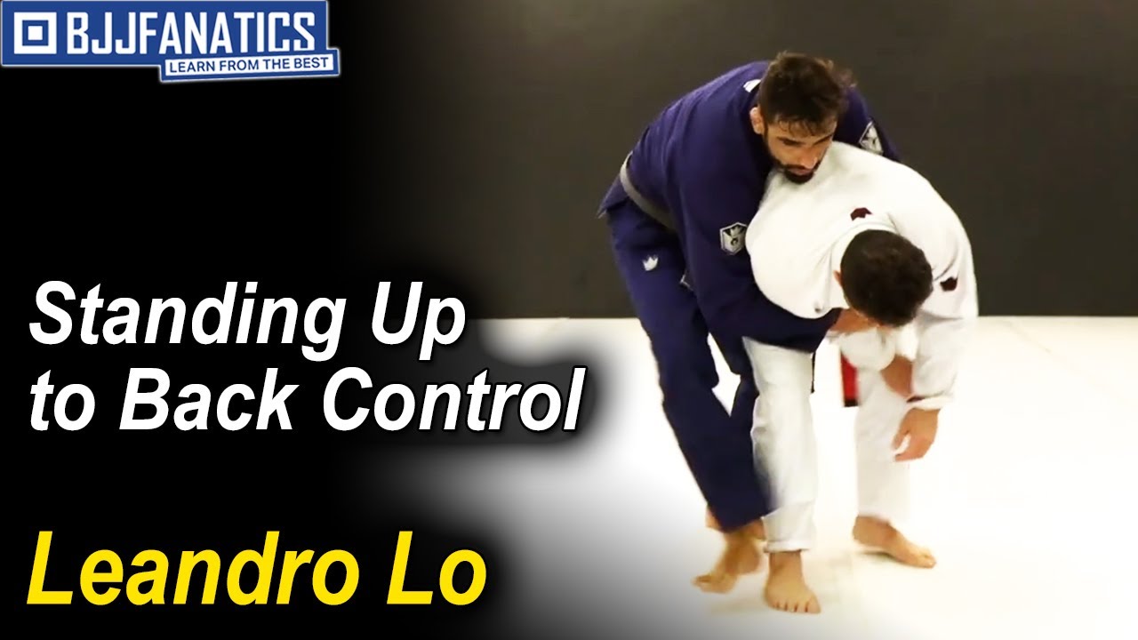 Standing Up to Back Control by Leandro Lo