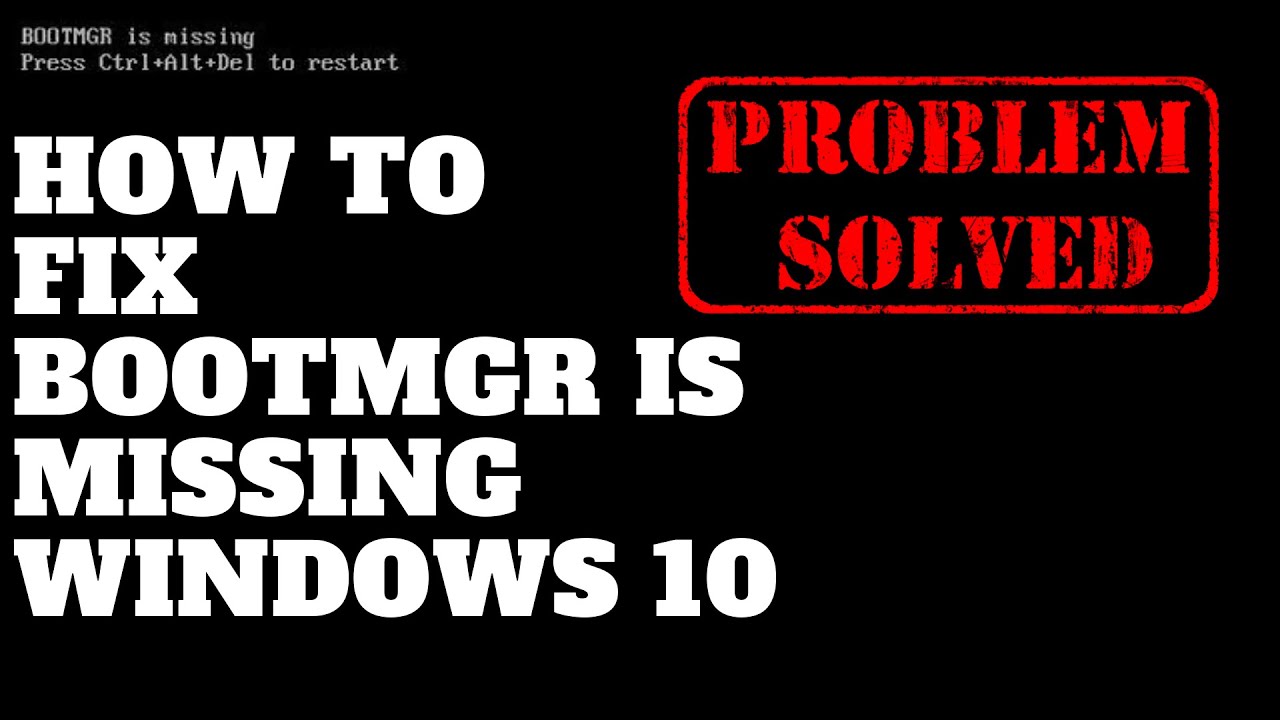 How to Fix Bootmgr is missing Windows 10