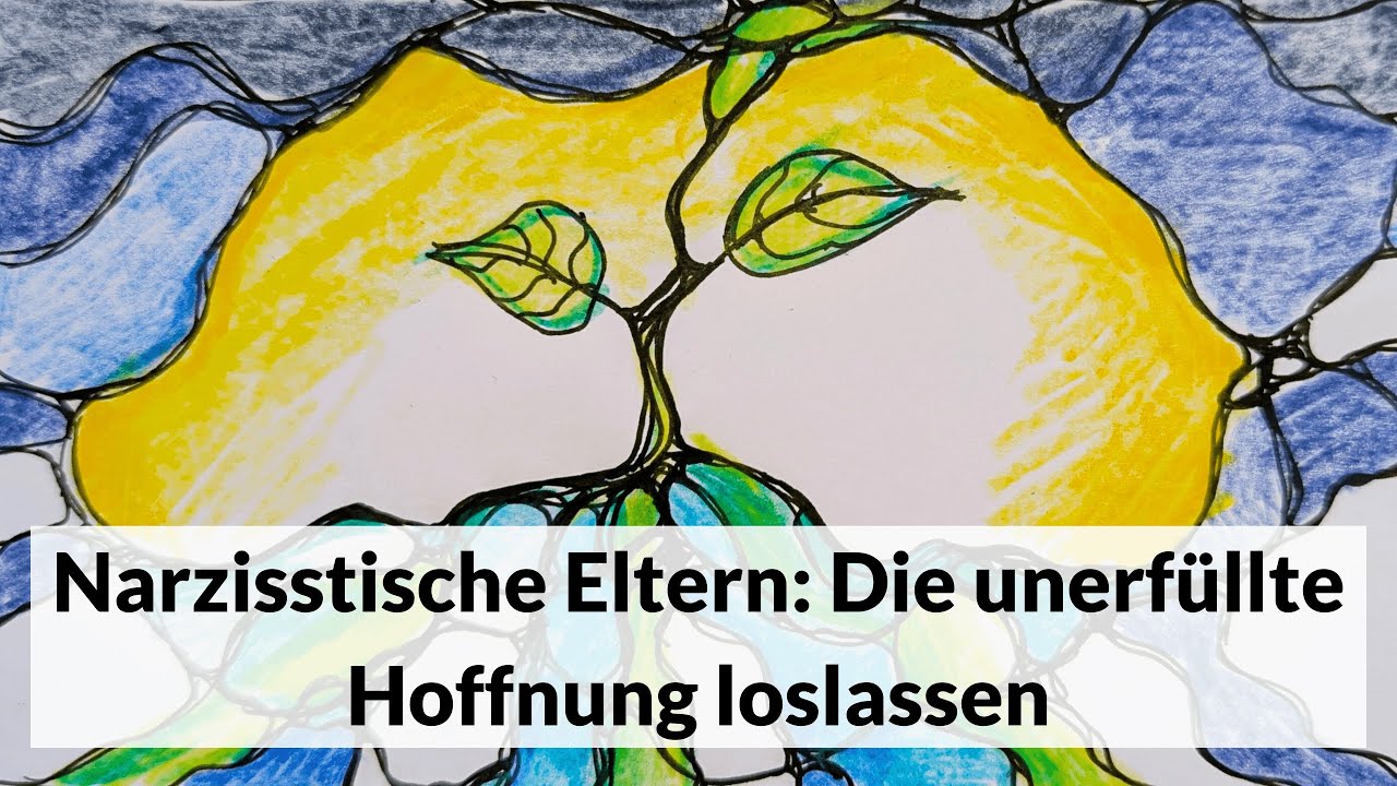 Narzisstische Eltern: Die unerfüllte Hoffnung loslassen