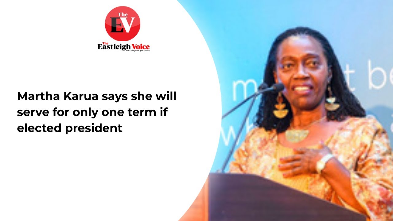 Martha Karua says she will serve for only one term if elected president