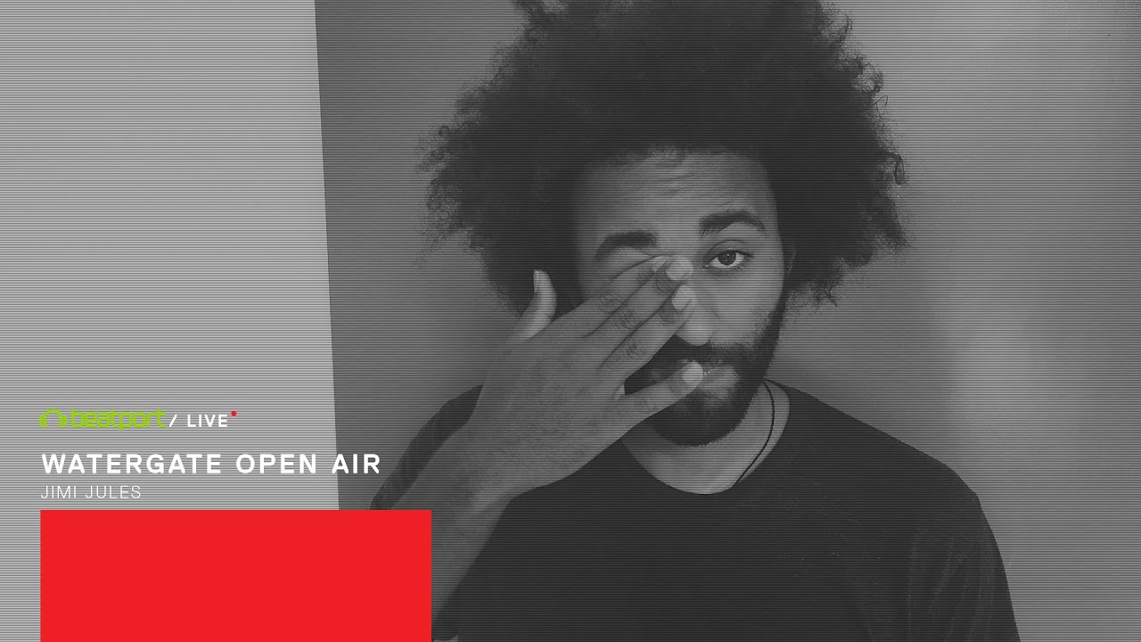 Jimi Jules - Watergate Open Air 2019 - Beatport Live