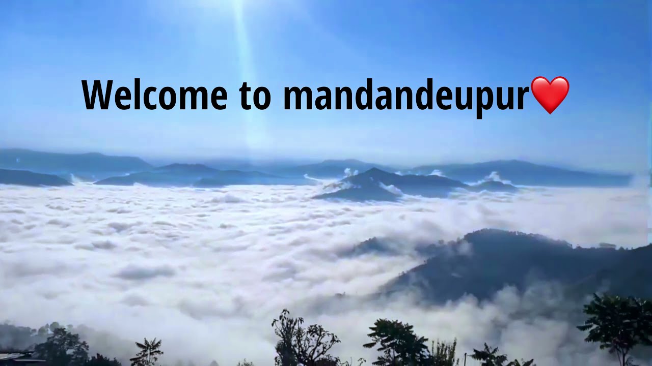 VISIT MANDANDEUPUR ONCE | KAVREPALANCHOK NEPAL | (NIROJ DHAKAL) |