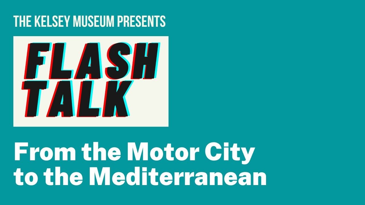 Flash Talk: From the Motor City to the Mediterranean