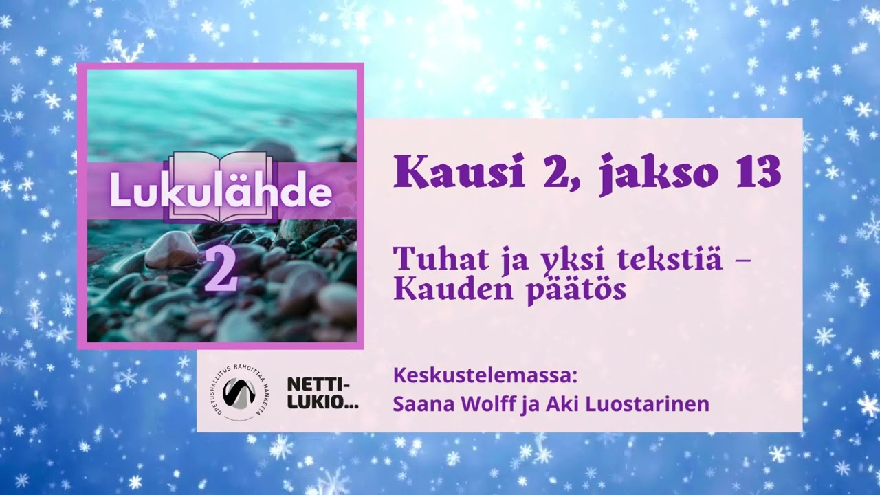 Tuhat ja yksi teksti&auml; - Lukul&auml;hteen kausi paketissa (Saana Wolff ja Aki Luostarinen)