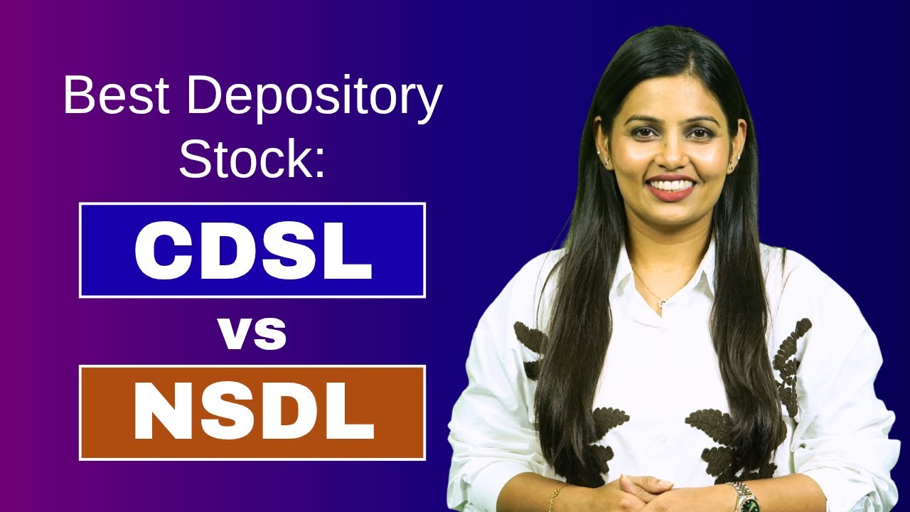 Best Depository Stock: CDSL vs NSDL