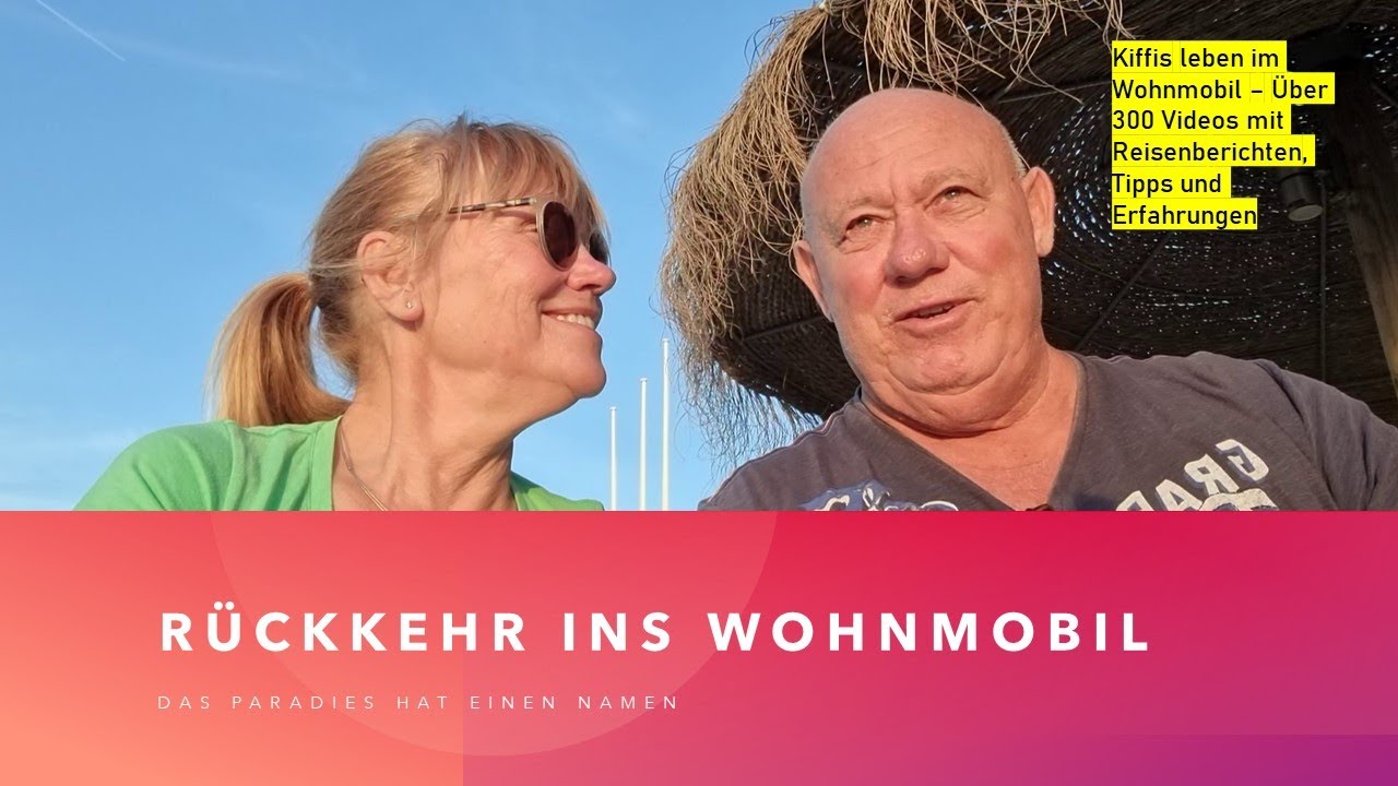 Vom Hotel zurück ins Wohnmobil,- das Paradies hat einen Namen. Wände aus Mauern gehen gar nicht mehr