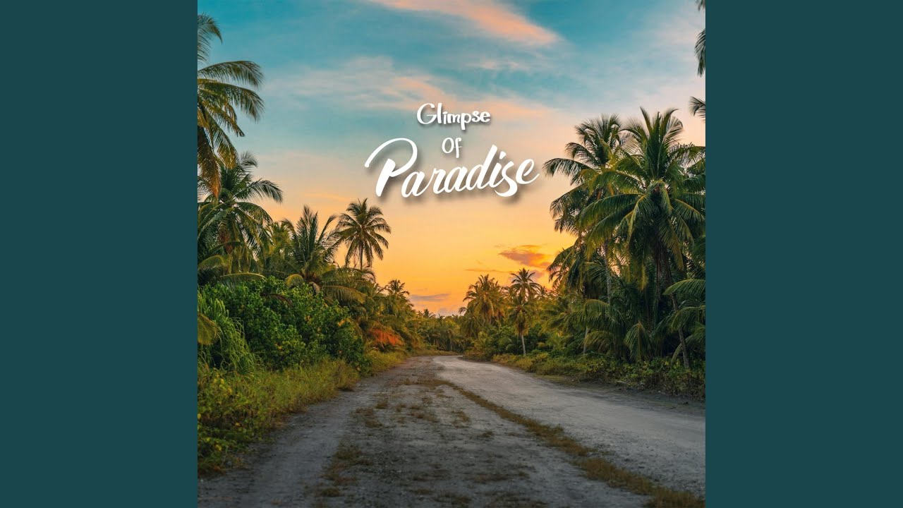 Glimpse Of Paradise