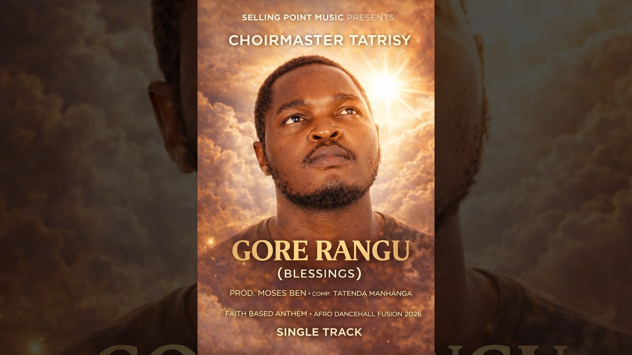 Blessings((Gore Rangu)) ----Choirmaster Tatrisy