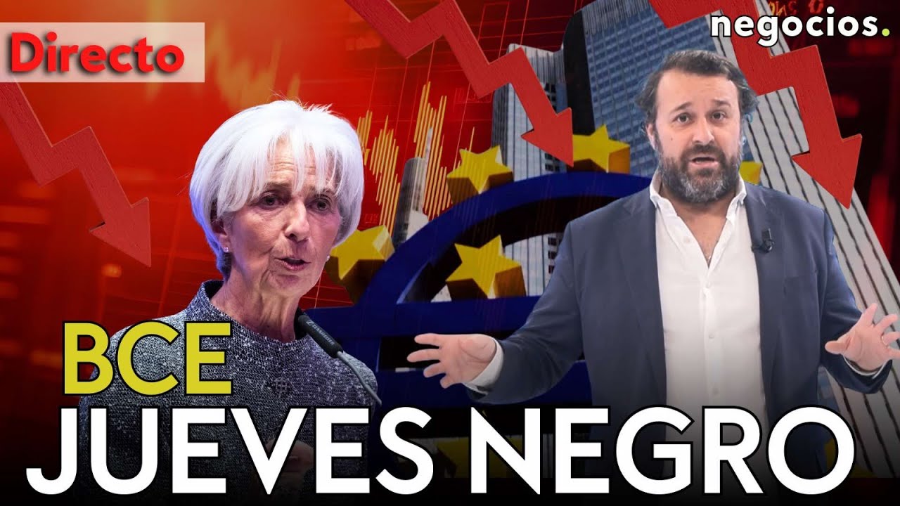 DIRECTO | JUEVES NEGRO EN LOS MERCADOS: EL BCE TOMA SU DECISIÓN DE TIPOS ANTE LAS FUERTES CAÍDAS