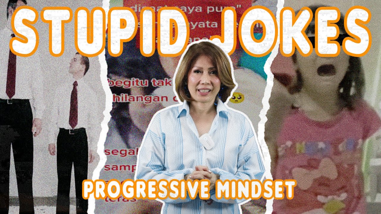 PROGRESSIVE MINDSET - STUPID JOKES - GURU GROOMING INDONESIA