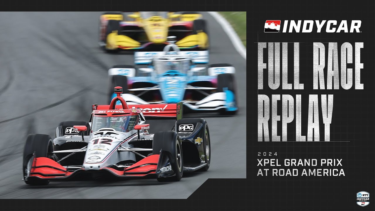 2024 XPEL Grand Prix at Road America | INDYCAR SERIES Full Race Replay