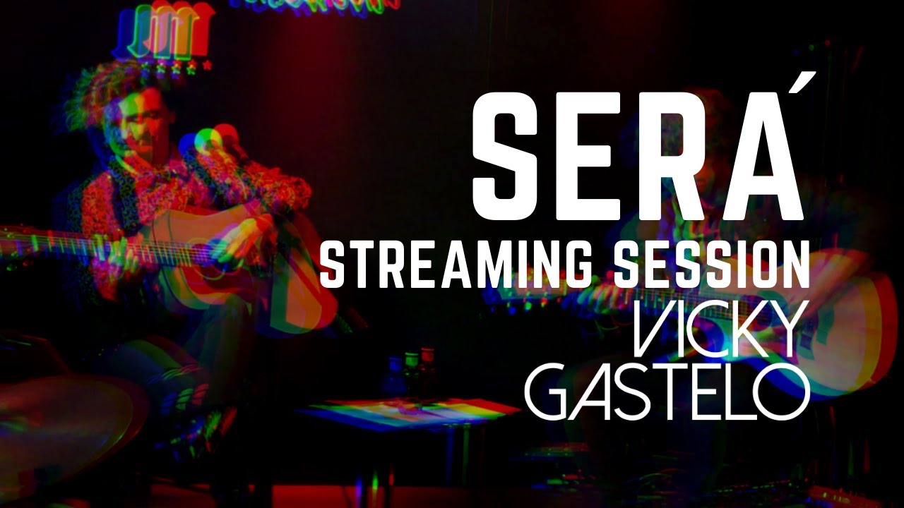 Será (en directo) - Vicky Gastelo - Streaming Session 2021