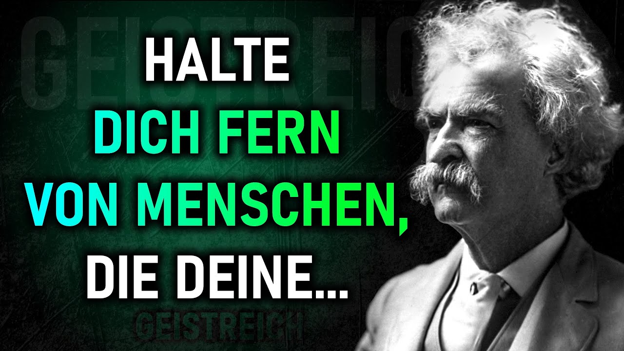 32 Mark Twain Zitate, die du sehr früh in deinem Leben kennen solltest