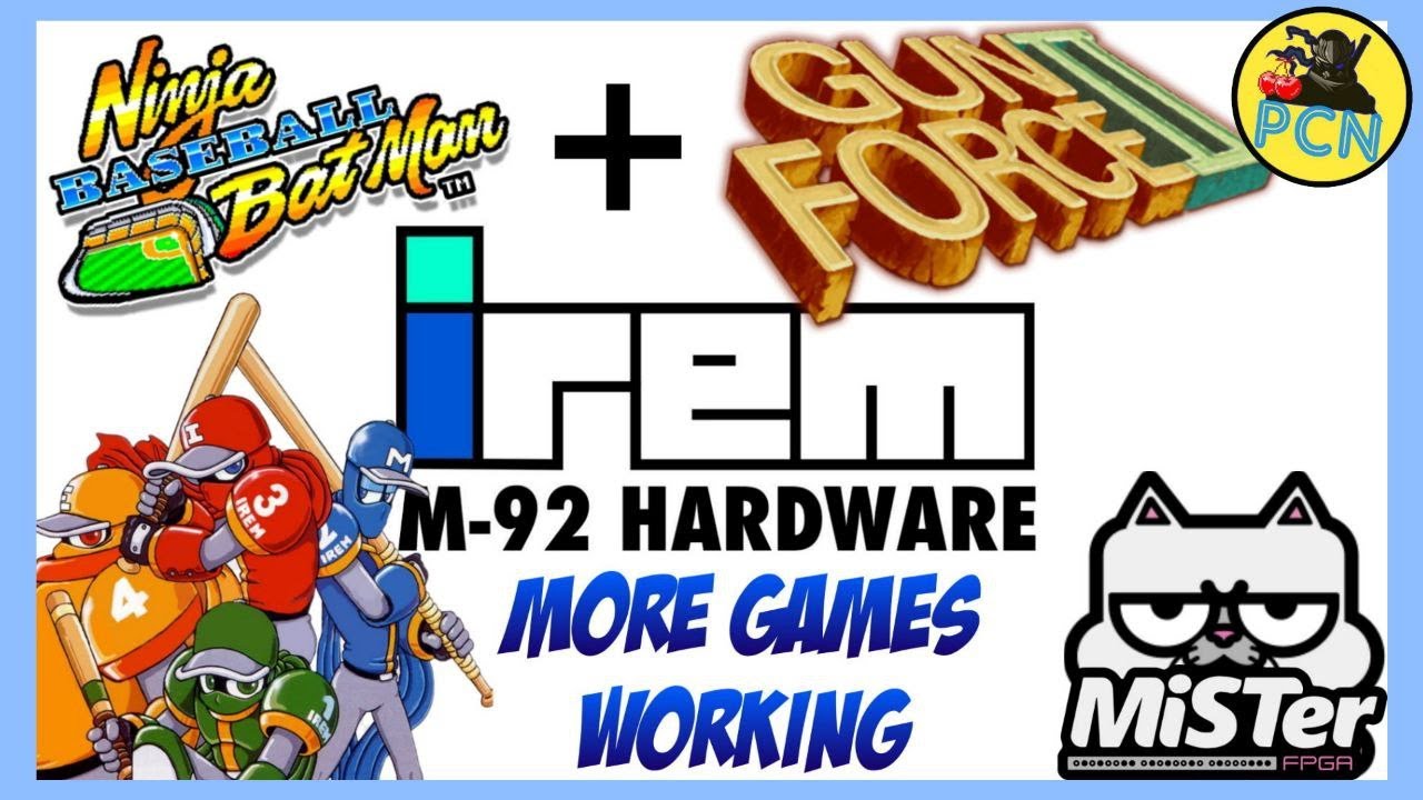 IREM M92 Alpha Core UPDATED | MiSTer FPGA DE10 NANO | NINJA BASEBALL BAT MAN and GUN FORCE WORKING