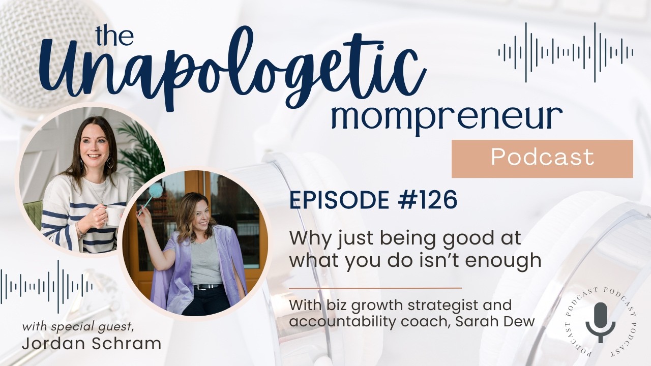 Episode 126 - Why Being Good at What You Do Isn't Enough with Jordan Schram