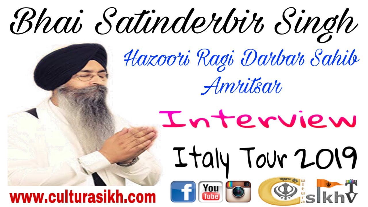 Interview Bhai Satinderbir Singh Hazoori Ragi Darbar Sahib || Italy Tour 2019 ||Bhai Rajinder Singh