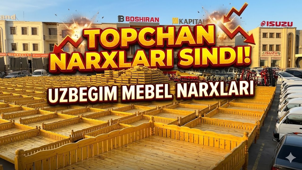 TOPCHAN NARXLARI SINDI | Uzbegim mebel narxlari 