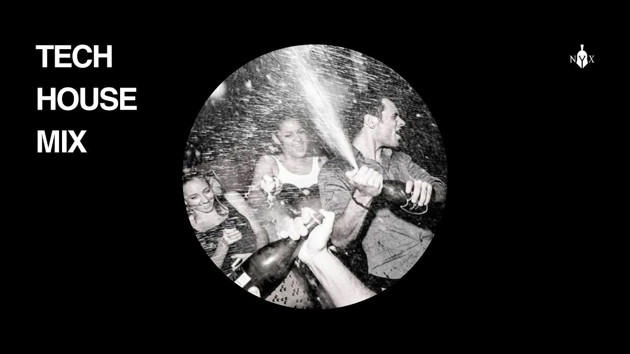 This TECH HOUSE mix full of BANGERS will boost your party | NYX in the MYX 007