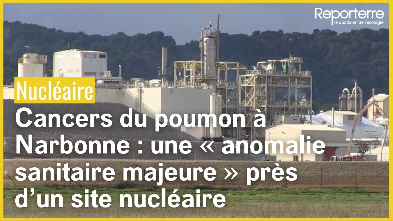 Cancers du poumon à Narbonne : une « anomalie sanitaire majeure » près d’un site nucléaire