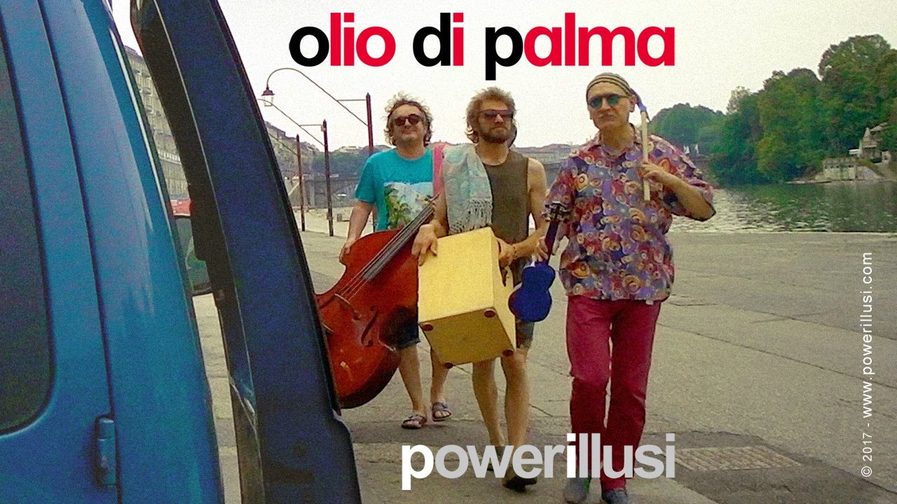 Powerillusi - Olio di Palma (Official Video)
